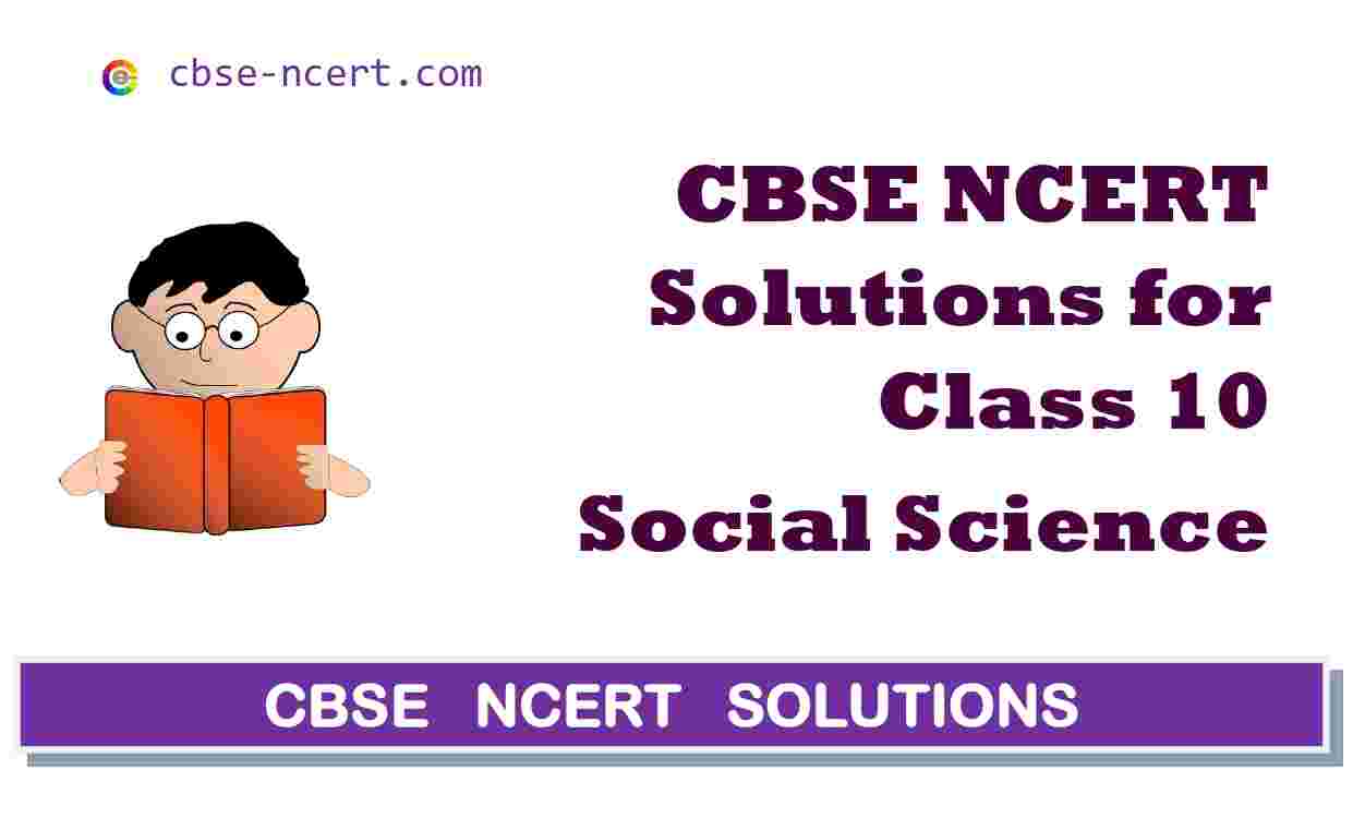 Cbse | Syllabus | Ncert | Solutions | Class 10 Social Science Cbse | Syllabus | Ncert | Solutions | Class 10 Social Science