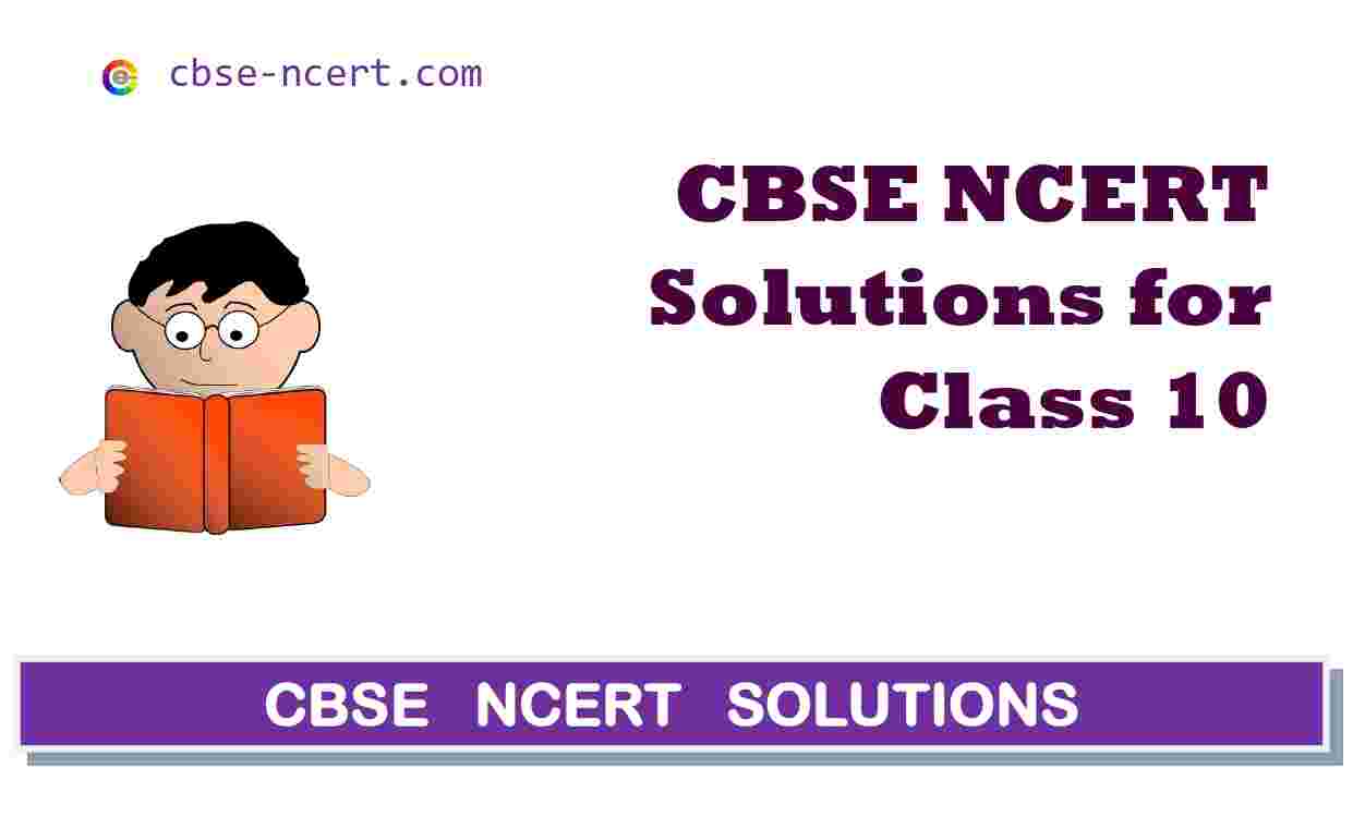 Cbse | Syllabus | Ncert | Solutions | Class 10 Hindi, English, Sanskrit, Maths, Science, Social Science