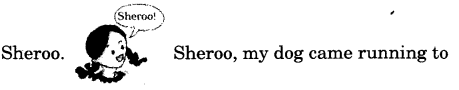 NCERT Solutions for Class 4 English Unit-1 Chapter 2 Nehas Alarm Clock Lets Write Q3.3