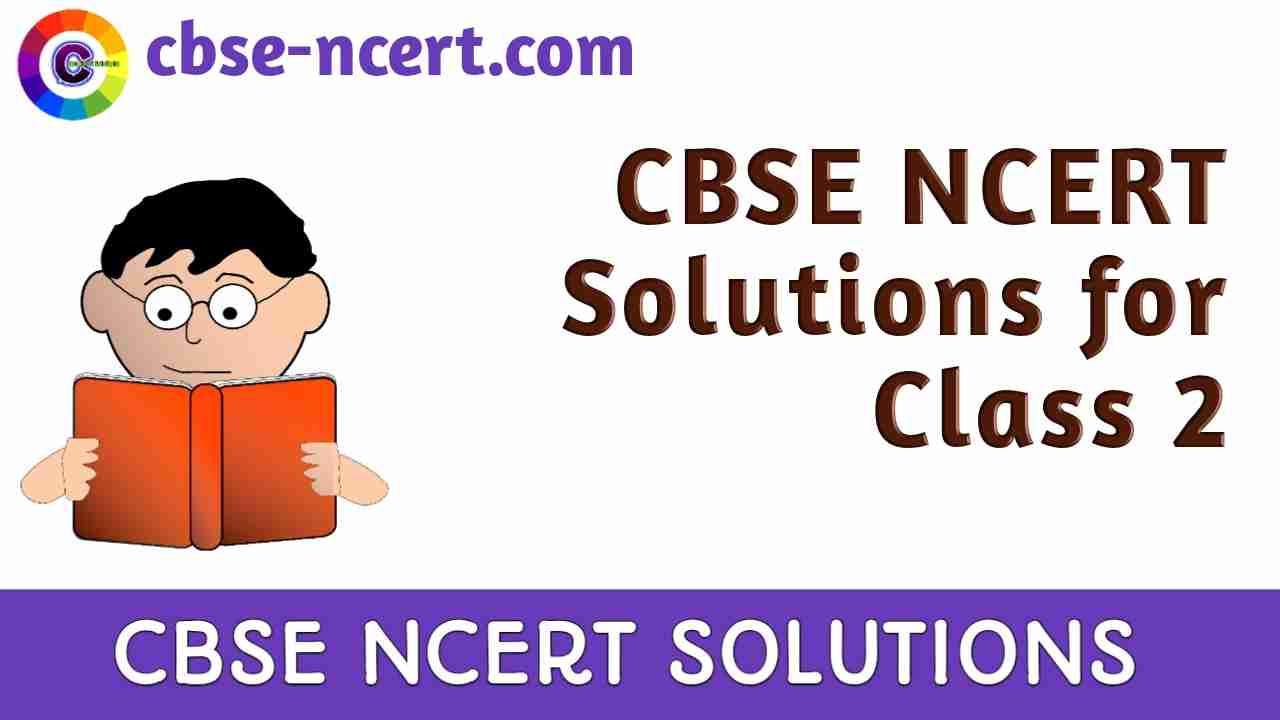Cbse | Syllabus | Ncert | Solutions | Class 2 Hindi, English, Maths