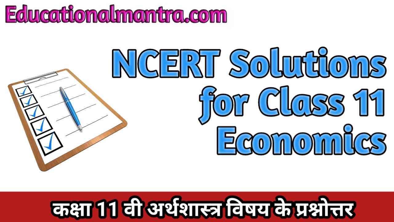 Ncert Solutions for Class 11 Economics